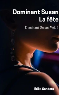 Dominant Susan. La Fête