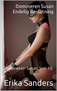 Téléchargement pdf des ebooks gratuits Domineren Susan. Endelig Beslutning  - Domineren Susan, #10