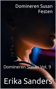 Domineren Susan. Festen