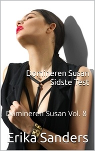 Télécharger des livres gratuits sur epub Domineren Susan. Sidste Test  - Domineren Susan, #8 CHM ePub (French Edition) par Erika Sanders 9798223898986