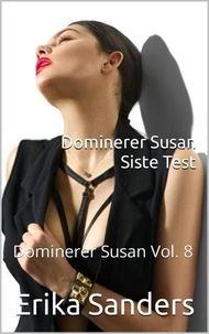 Dominerer Susan. Siste Test