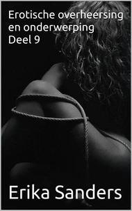Erotische overheersing en onderwerping Deel 9