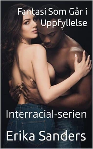 Fantasi Som Går i Uppfyllelse (Interracial-serien)