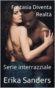 Fantasia Diventa Realtà (Serie interrazziale)