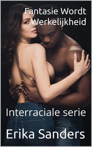 Fantasie Wordt Werkelijkheid (Interraciale serie)