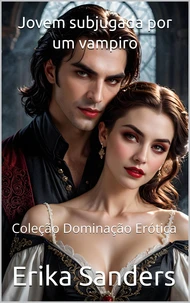 Jovem subjugada por um vampiro