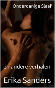 Onderdanige Slaaf en andere verhalen