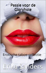 Passie voor de Gloryhole