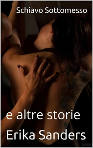 Schiavo Sottomesso e altre storie