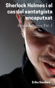Sherlock Holmes i el Cas del Xantatgista Encaputxat