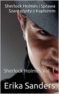Sherlock Holmes i Sprawa Szantażysty z Kapturem
