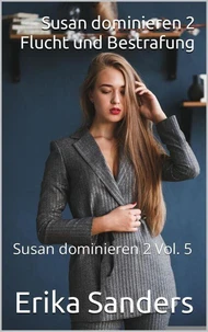 Susan dominieren 2. Flucht und Bestrafung