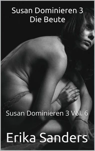 Susan Dominieren 3 Die Beute