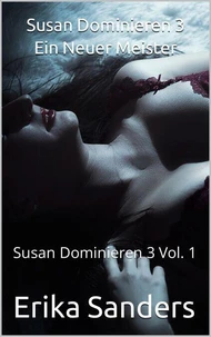Susan Dominieren 3. Ein Neuer Meister