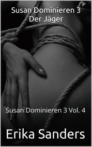 Susan Dominieren 3. Der Jäger
