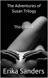 The Adventures of Susan Trilogy: Third Book