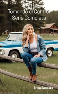 Tomando el Control. Serie Completa