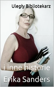 Uległy Bibliotekarz i inne historie
