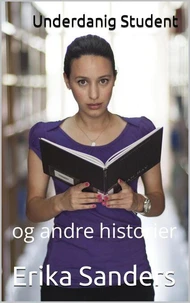 Underdanig Student og andre historier