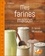 Mes farines maison. 33 farines, 100 recettes