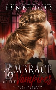  Erin Bedford - Embrace of the Vampires - House of Durand, #4.