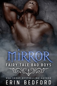 Erin Bedford - Mirror - Fairy Tale Bad Boys, #4.