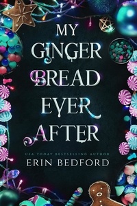  Erin Bedford - My Gingerbread Ever After.