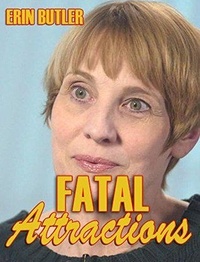  Erin Butler - Fatal Attractions.
