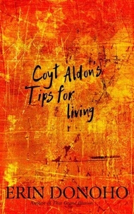 Téléchargez des livres gratuits Coyt Aldon's Tips for Living par 9798227293022