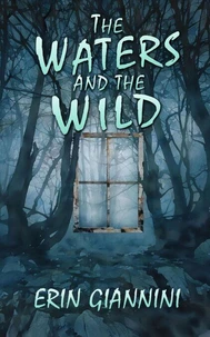 The Waters and the Wild