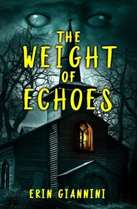 The Weight of Echoes