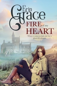  Erin Grace - Fire of my Heart.