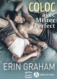 Erin Graham - Coloc avec Mister Perfect.