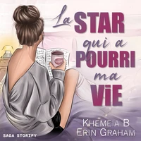 La Star qui a pourri ma vie