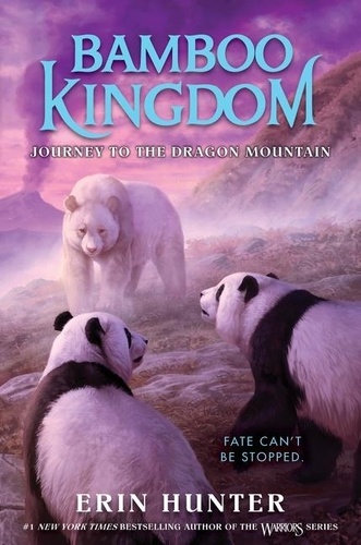 Erin Hunter - Bamboo Kingdom #3: Journey to the Dragon Mountain.