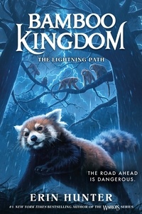 Erin Hunter - Bamboo Kingdom #5: The Lightning Path.
