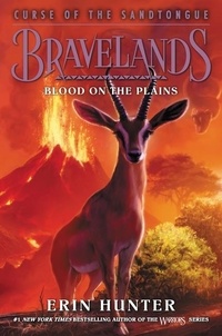 Erin Hunter - Bravelands: Curse of the Sandtongue #3: Blood on the Plains.
