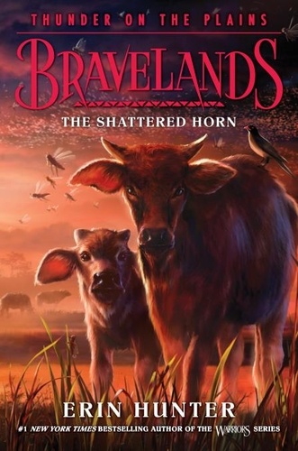 Erin Hunter - Bravelands: Thunder on the Plains #1: The Shattered Horn.