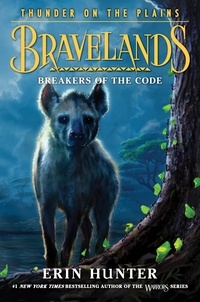 Erin Hunter - Bravelands: Thunder on the Plains #2: Breakers of the Code.