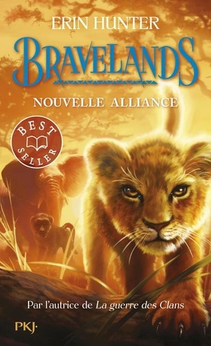 Bravelands Tome 1 Nouvelle alliance