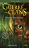 La Guerre des Clans (Cycle 1) Tome 1 Retour à l'état sauvage