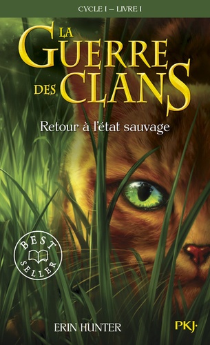 La Guerre des Clans (Cycle 1) Tome 1 Retour à l'état sauvage - Occasion