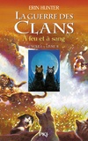 Erin Hunter - La Guerre des Clans (Cycle 1) Tome 2 : A feu et à sang.