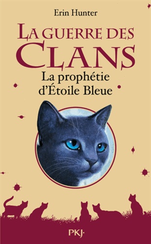 La Guerre des Clans (Hors-série)  La prophétie d'Etoile Bleue