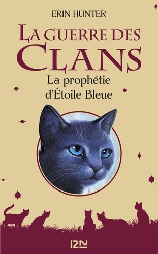 La Guerre des Clans (Hors-série)  La prophétie d'Etoile Bleue