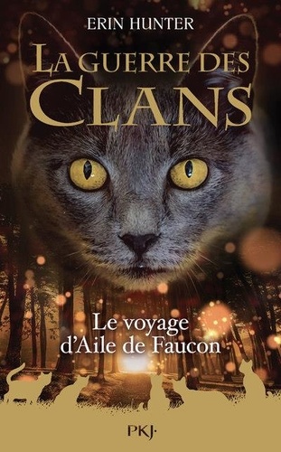 La Guerre des Clans (Hors-série)  Le voyage d'Aile de Faucon