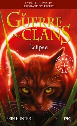 La guerre des clans : le pouvoir des étoiles (Cycle III) Tome 4 Eclipse