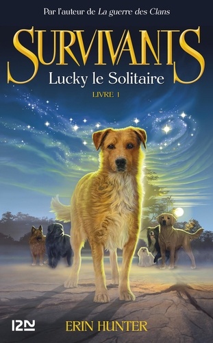 Survivants Tome 1 Lucky le solitaire