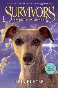 Erin Hunter - Survivors: Sweet's Journey.