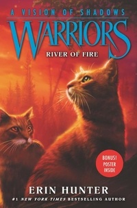 Erin Hunter - Warriors: A Vision of Shadows #5: River of Fire.